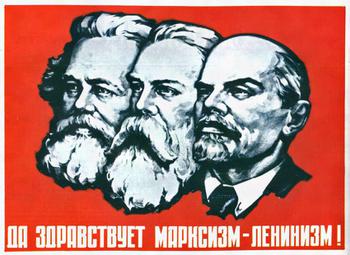 Да здравствует Марксизм-Ленинизм!